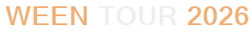 Ween Tour 2026